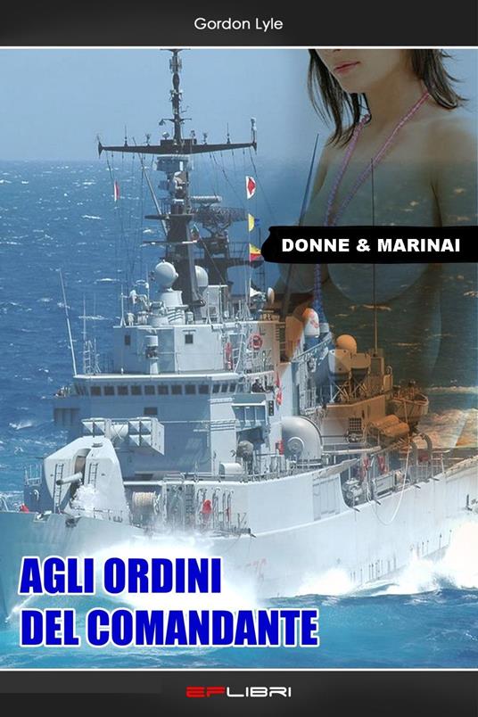 AGLI ORDINI DEL COMANDANTE - Gordon Lyle - ebook