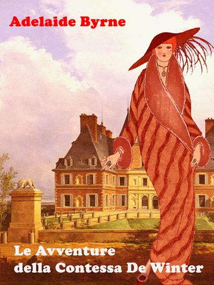 Le Avventure della Contessa De Winter - Adelaide Byrne - ebook