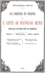 La scienza in cucina e l'arte di mangiar bene