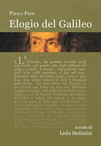 Elogio del Galileo - Paolo Frisi,Ledo Stefanini - ebook