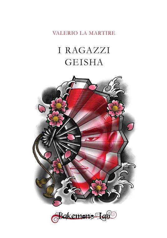 I ragazzi geisha - Valerio La Martire - ebook