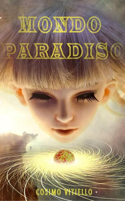 Mondo Paradiso - Cosimo Vitiello - ebook