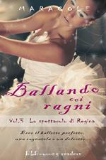 Ballando coi Ragni