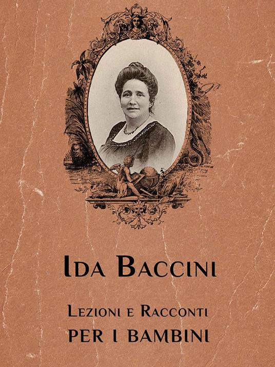 Lezioni e Racconti per i bambini - Ida Baccini - ebook