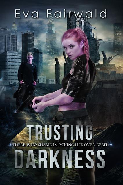 Trusting Darkness - fidati dell'oscurità - Eva Fairwald - ebook
