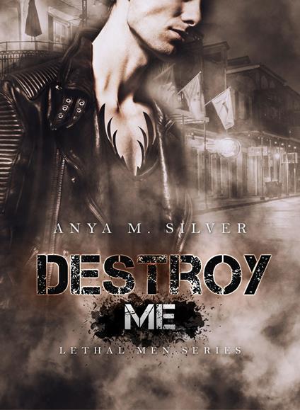 Destroy Me - Anya M. Silver - ebook