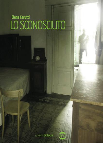 Lo sconosciuto - Elena Cerutti - ebook