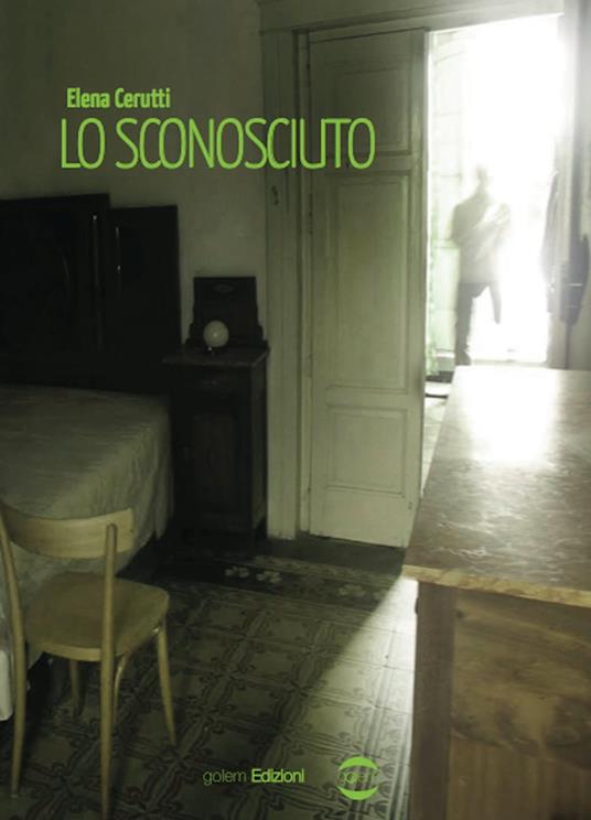 Lo sconosciuto - Elena Cerutti - ebook