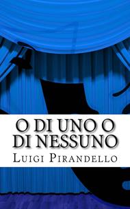 O di uno o di nessuno