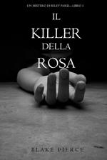 Il Killer della Rosa (Un Mistero di Riley Paige — Libro #1)