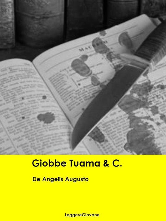 Giobbe Tuama & C. - De Angelis Augusto - ebook