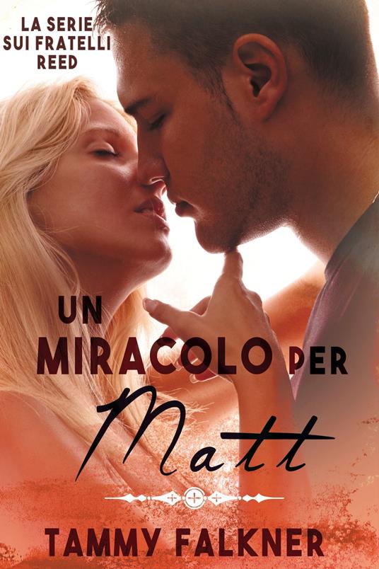 Un miracolo per Matt - Tammy Falkner - ebook