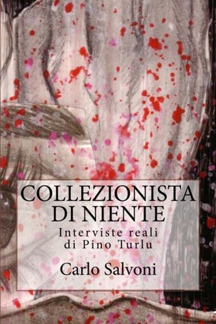 Collezionista di niente - Carlo Salvoni - ebook