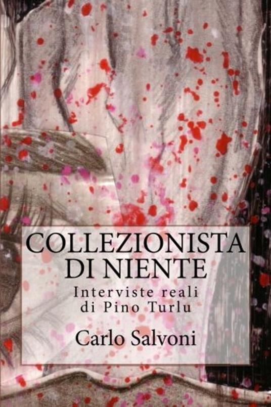 Collezionista di niente - Carlo Salvoni - ebook