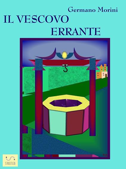 Il vescovo errante - Germano Morini - ebook