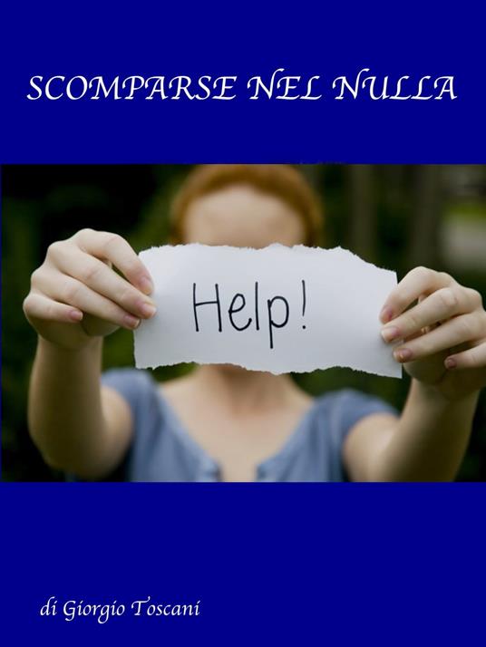 Scomparse nel nulla - Giorgio Toscani - ebook
