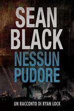 Nessun Pudore - un racconto di Ryan Lock