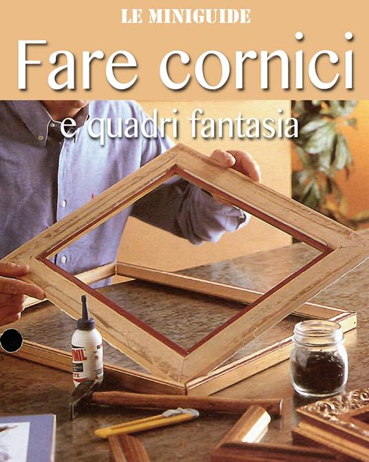 Fare cornici - Valerio Poggi - ebook