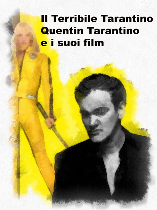Il Terribile Tarantino - Maria Cremonini - ebook