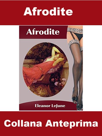 Afrodite - Anteprima - Eleanor LeJune - ebook