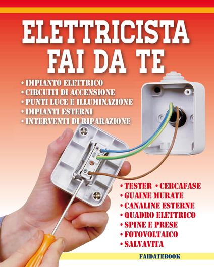 Elettricista fai da te - Valerio Poggi - ebook