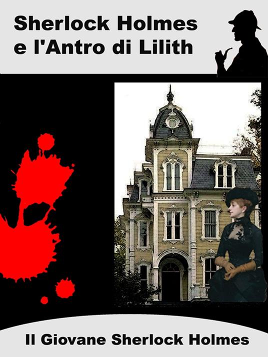 Sherlock Holmes e L’Antro di Lilith - Laura Cremonini - ebook