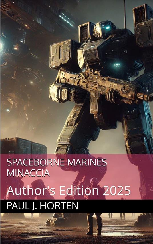 Spaceborne Marines: MINACCIA - Paul J. Horten - ebook