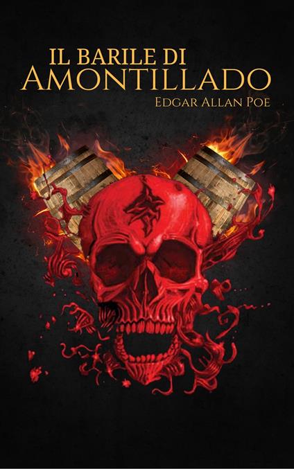 Il Barile di Amontillado - Edgar Allan Poe - ebook
