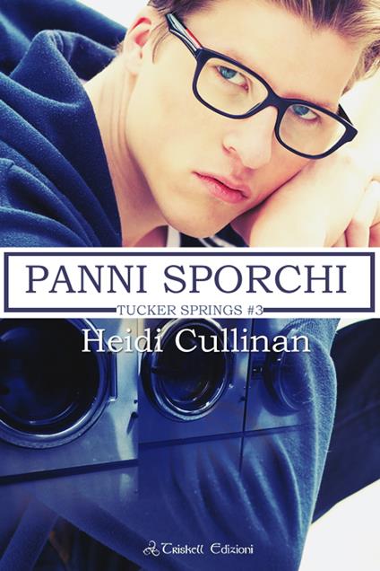 Panni sporchi - Heidi Cullinan - ebook