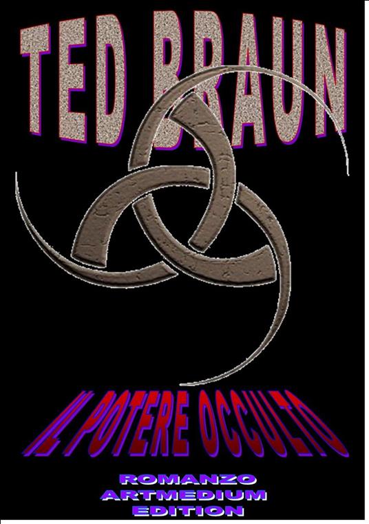 IL POTERE OCCULTO - Ted Braun - ebook