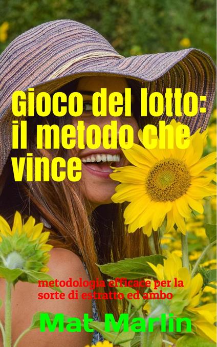 Gioco del lotto: Il Metodo Che Vince - Butt Change,Mat Marlin - ebook