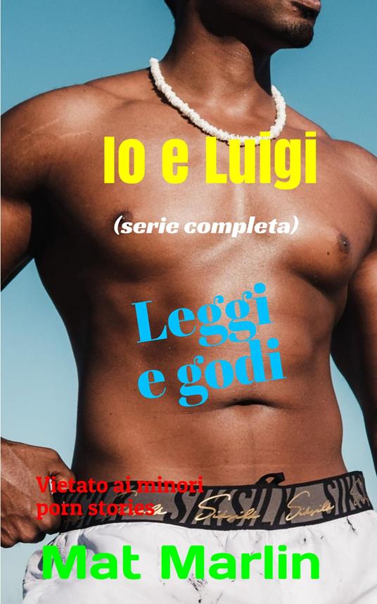 Io e Luigi - Mat Marlin - ebook