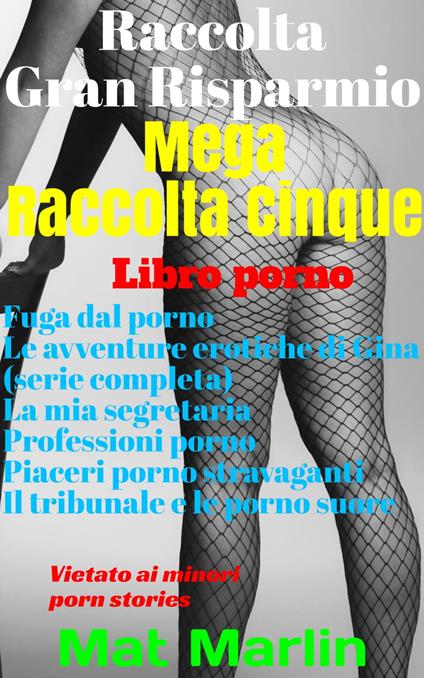 Mega raccolta numero cinque - Mat Marlin - ebook