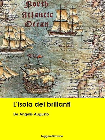 L'isola dei brillanti - De Angelis Augusto - ebook