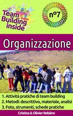 Team Building inside n°7 - Organizzazione