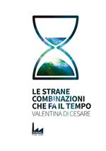Le strane combinazioni che fa il tempo
