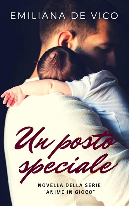 Un posto speciale - De Vico Emiliana - ebook