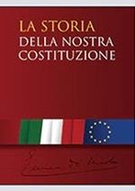 La storia della nostra Costituzione