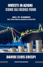 Investi in Azioni Come gli Hedge Fund