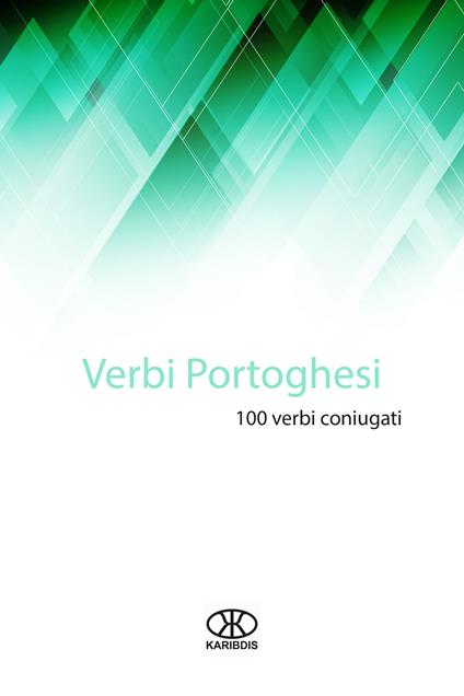 Verbi portoghesi - Editorial Karibdis,Karina Martínez Ramírez - ebook
