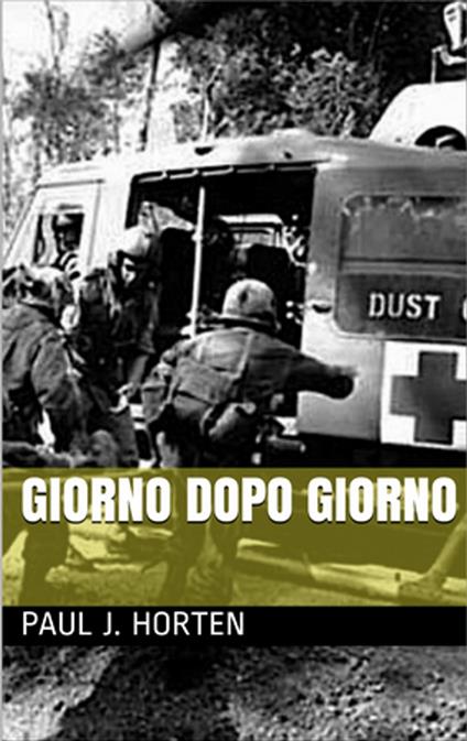 Giorno dopo Giorno - Paul J. Horten - ebook