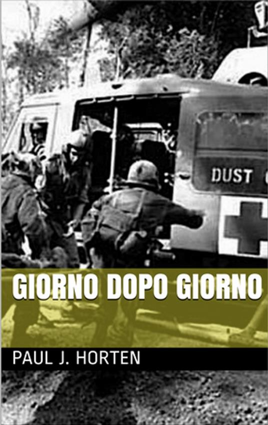 Giorno dopo Giorno - Paul J. Horten - ebook