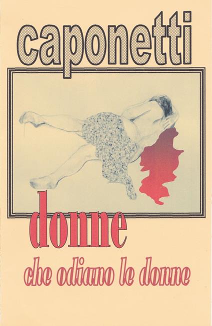 donne che odiano le donne - arnaldo s. caponetti - ebook
