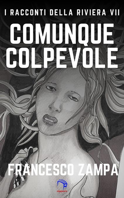 Comunque colpevole - Sergio Pergolini (illustratore),Francesco Zampa - ebook