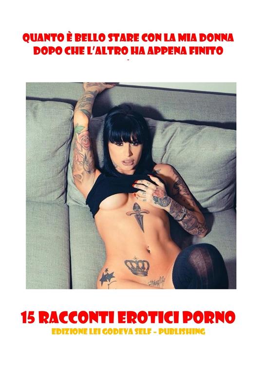 Quanto è bello stare con la MIA donna dopo che l’altro ha appena finito - Lei Godeva - ebook