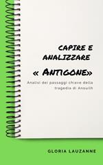 Capire e analizzare «Antigone»