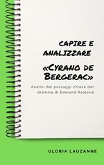 Capire e analizzare «Cyrano de Bergerac»