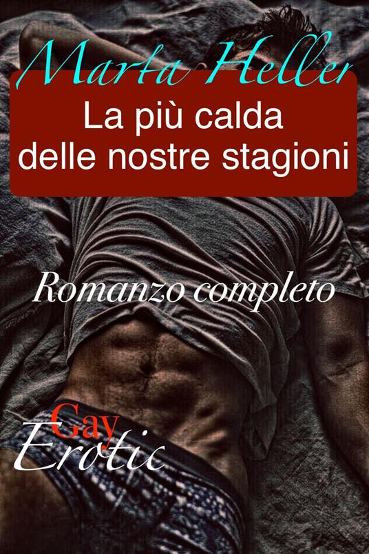 La nostra stagione più calda - Heller Marta - ebook