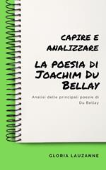 Capire e analizzare la poesia di Joachim Du Bellay