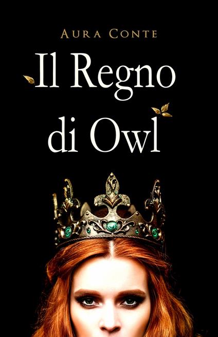 Il Regno di Owl - Aura Conte - ebook